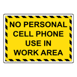 No Personal Cell Phone Use In Work Area Sign NHE-35270_YBSTR