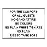 For The Comfort Of All Guests No Gang Attire Sign NHE-30776