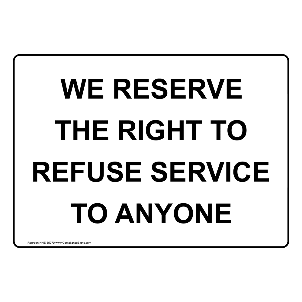 white-right-to-refuse-service-sign-made-in-usa