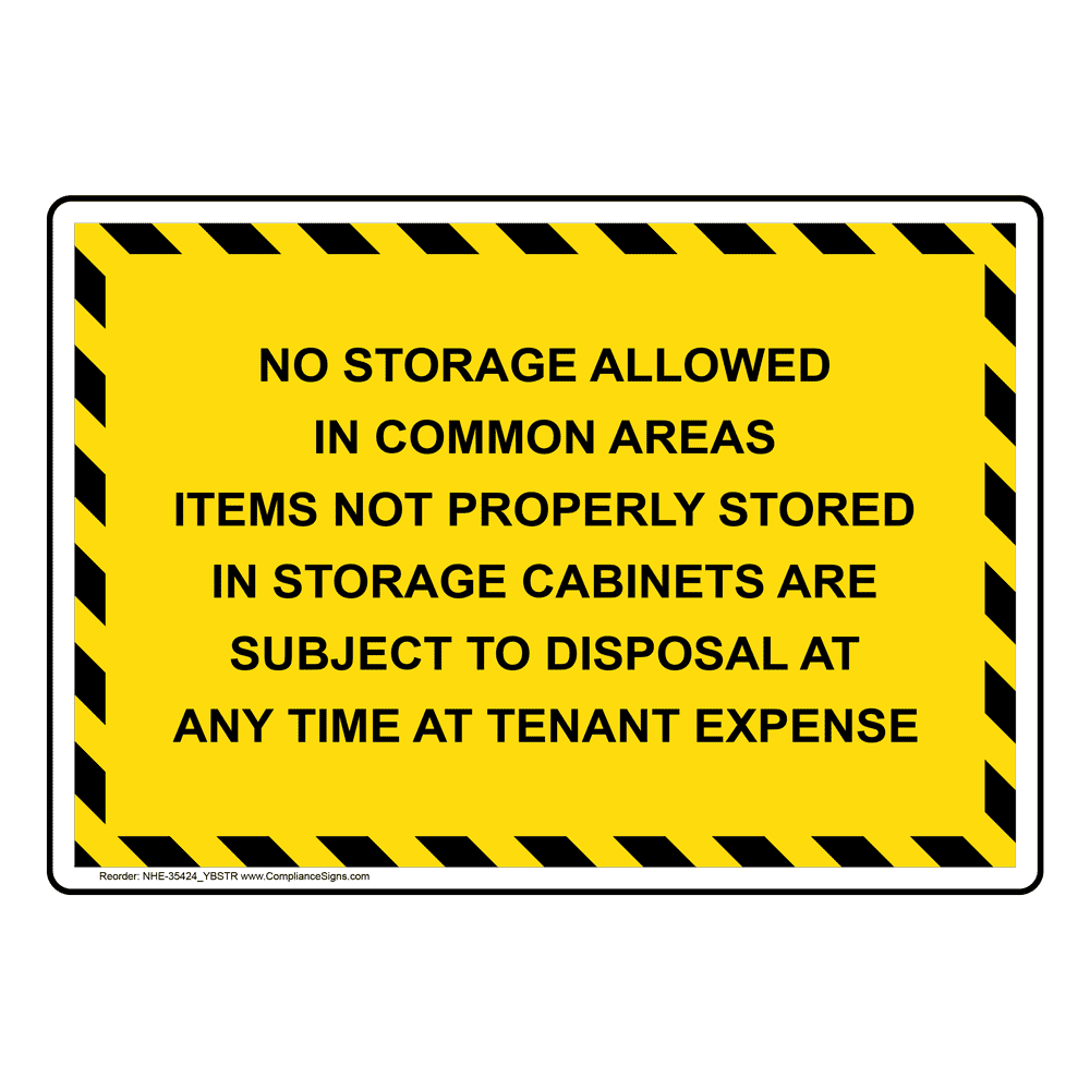 Policies / Regulations Sign No Storage Allowed In Common Areas Items