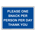 Please One Snack Per Person Per Day Thank You Sign NHE-35581_BLU