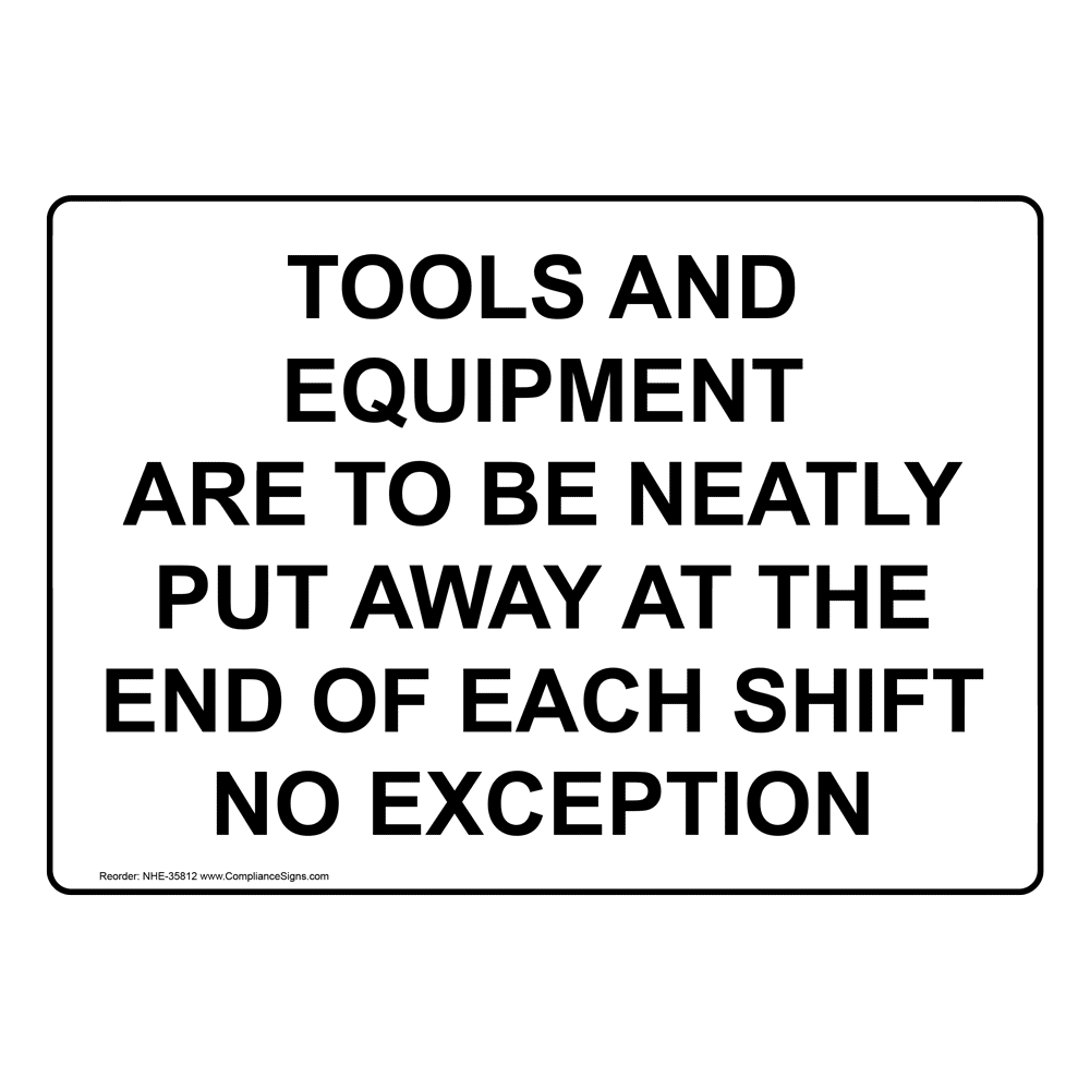 industrial-notices-sign-tools-and-equipment-are-to-be-neatly-put-away