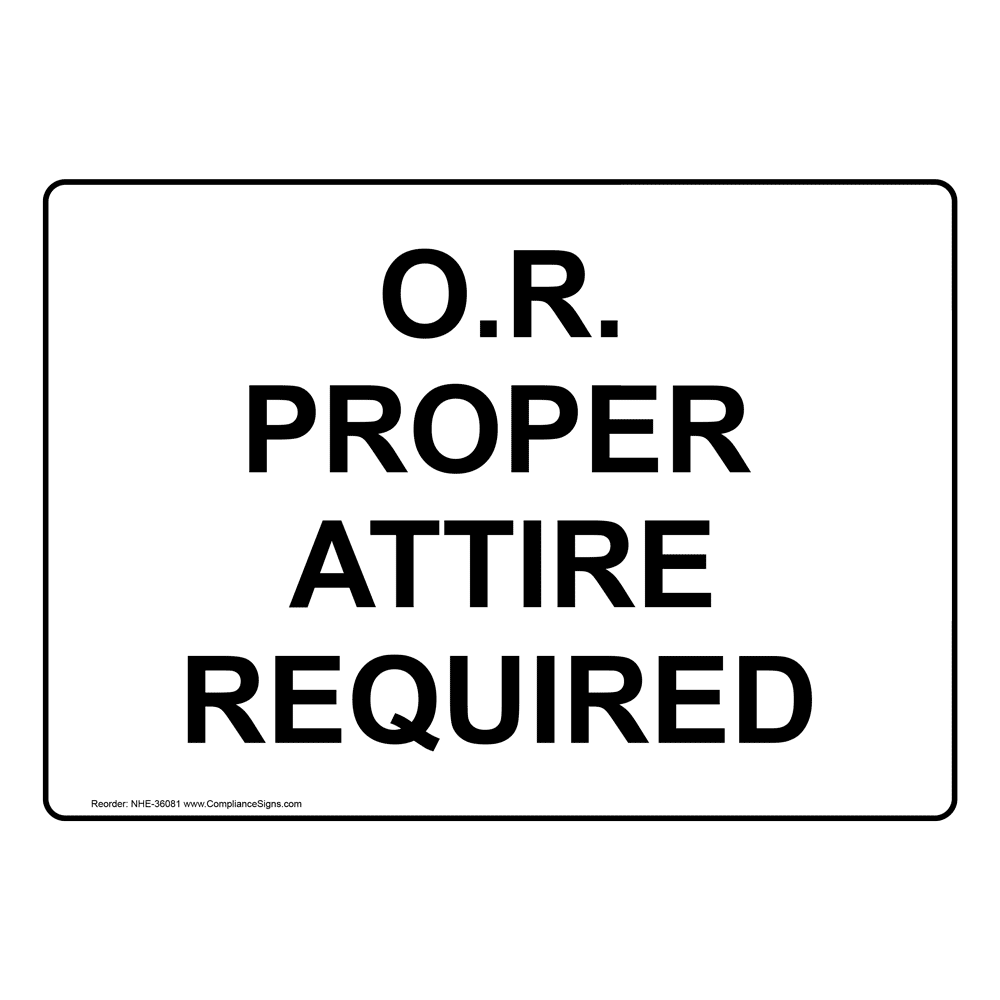 Proper Attire Required Sign