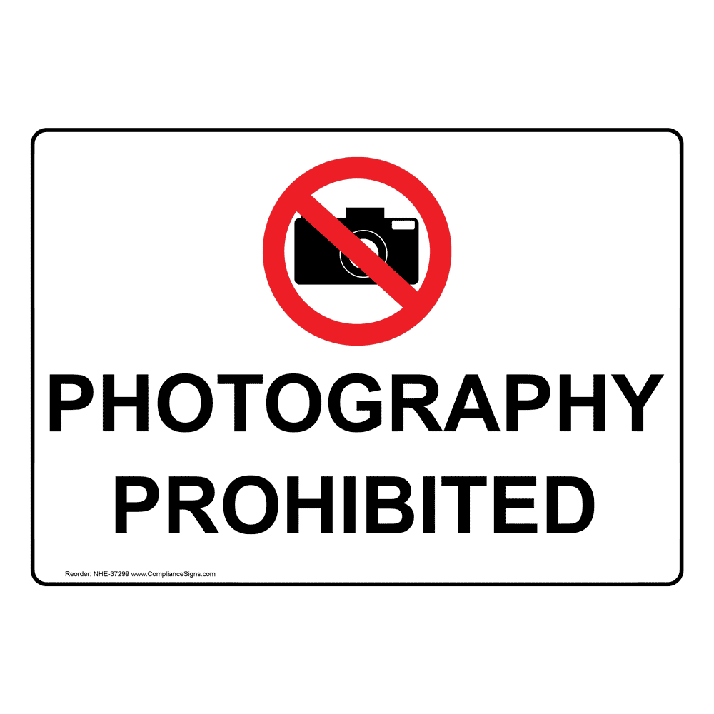 Worksite Policies Regulations Sign Photography Prohibited