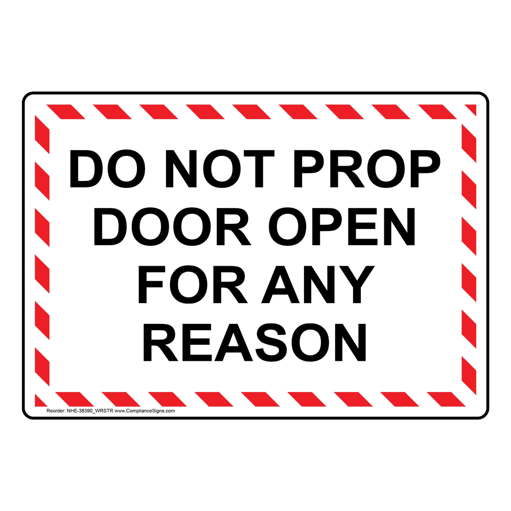 policies-regulations-sign-do-not-prop-door-open-for-any-reason