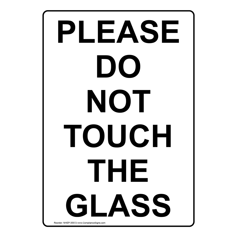 please do not touch signs