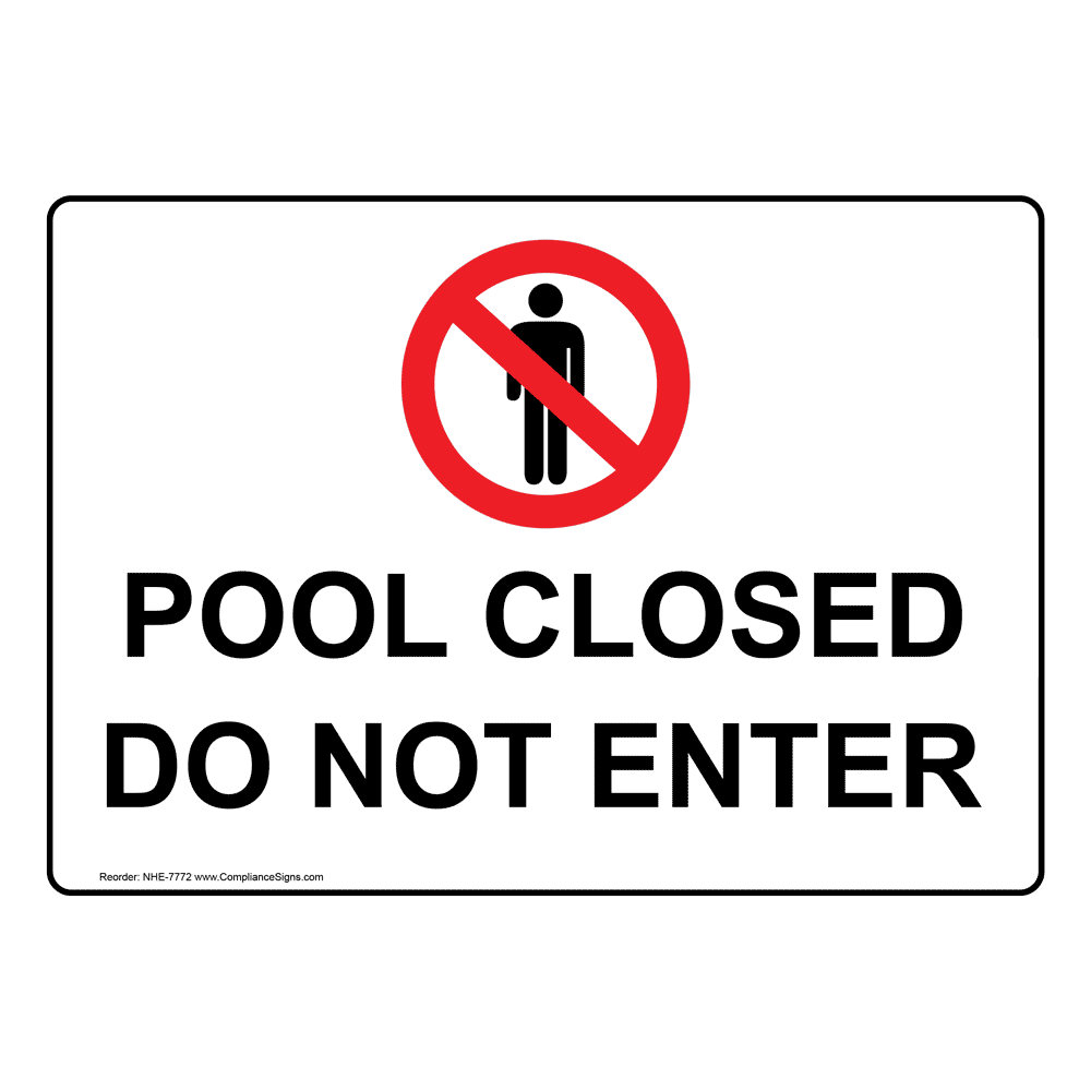 Restricted Access Do Not Enter Sign Pool Closed Do Not Enter
