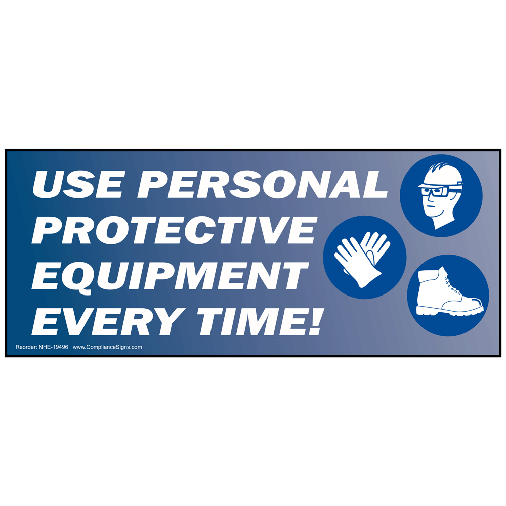 Blue Vinyl PPE Banner Use Personal Protective Equipment Every Time!