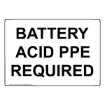 Battery Acid PPE Required Sign NHE-36037