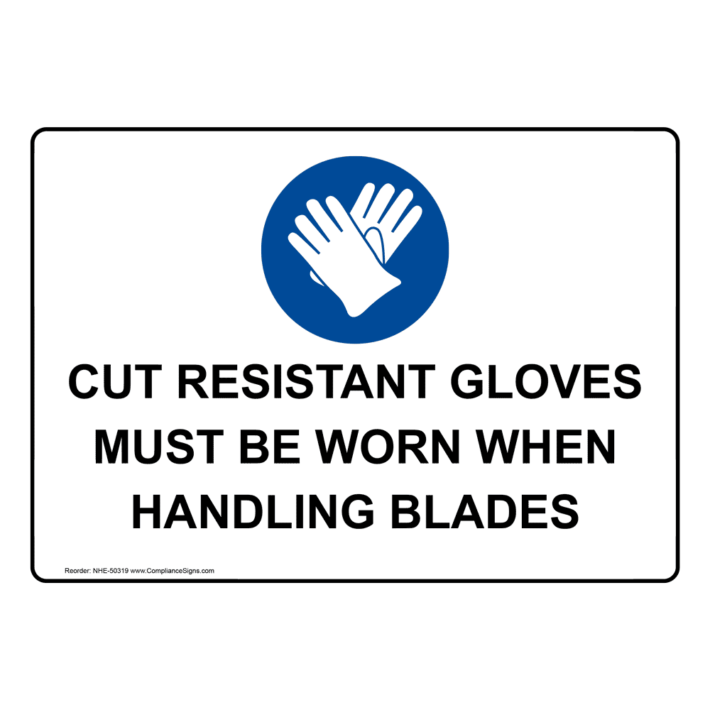 OSHA Sign - SAFETY FIRST Cut Resistant Gloves Must Be Worn - PPE