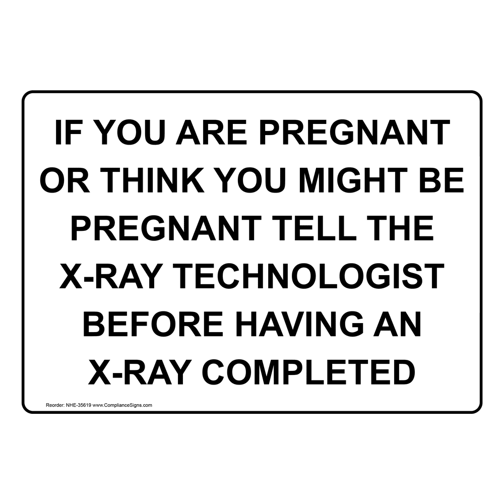 safety-sign-if-you-are-pregnant-or-think-you-might-be-pregnant