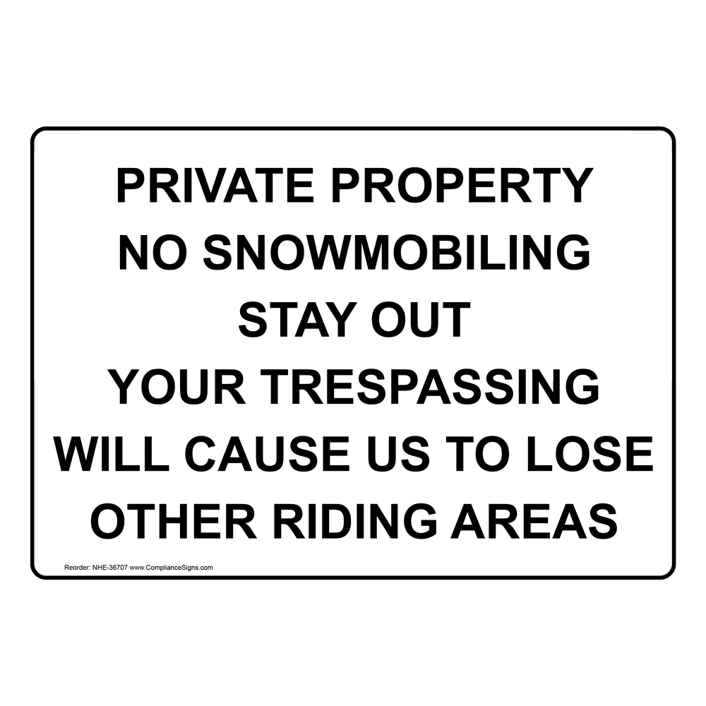 no-trespassing-sign-private-property-no-snowmobiling-stay-out-your