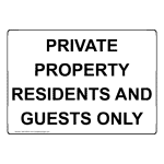 Private Property Residents And Guests Only Sign NHE-36743