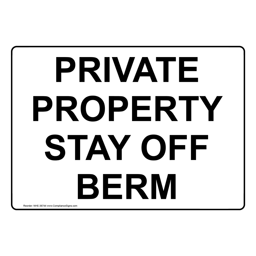 restricted-access-keep-off-out-sign-private-property-stay-off-berm