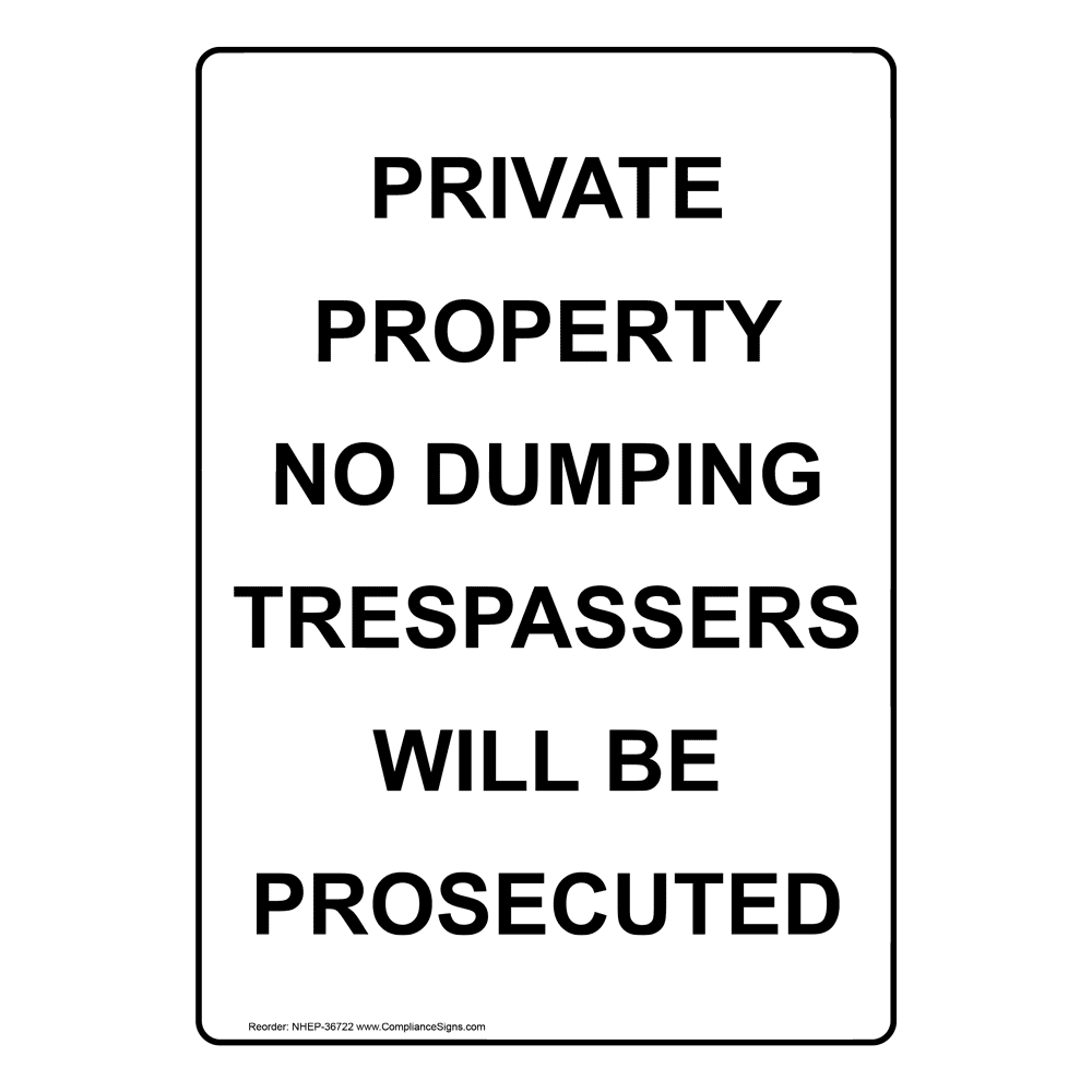 white-vertical-sign-private-property-no-dumping-trespassers