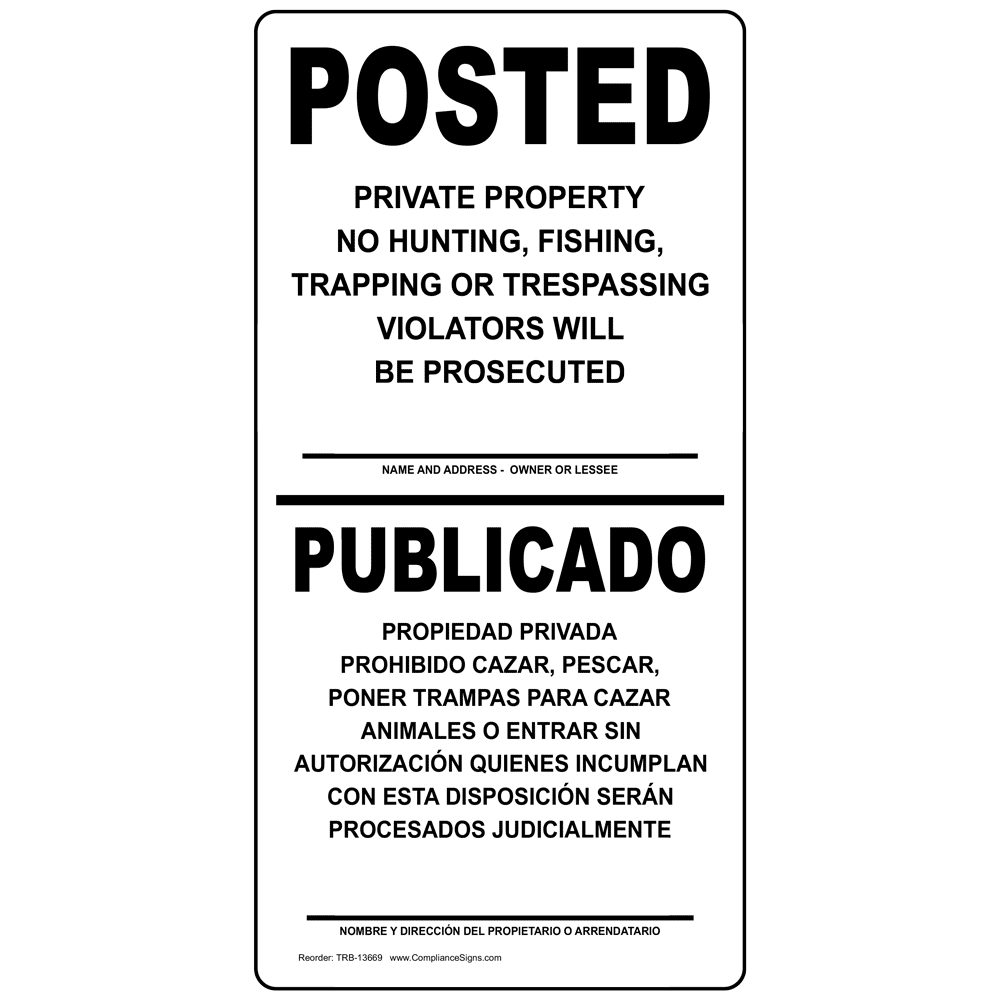 Bilingual Sign - Posted Private Property No Hunting Fishing Trapping