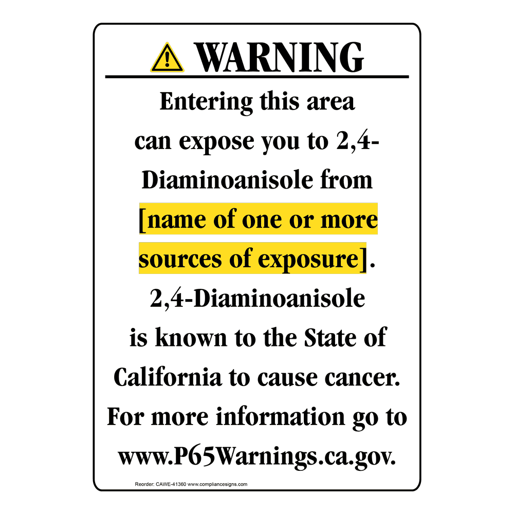 Proposition 65 Warning Sign - 2-4-Diaminoanisole - US Made - Easy Order