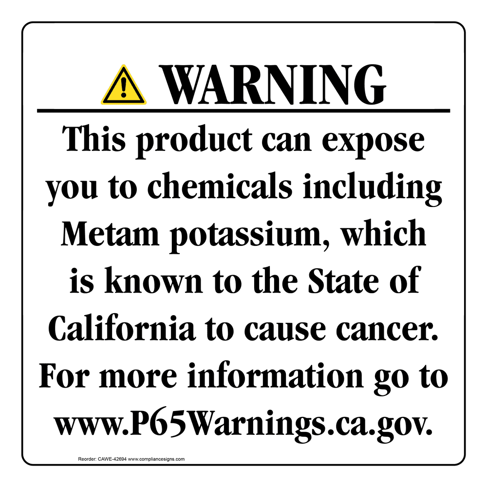 Metam Potassium Consumer Product Warning Sign CA Prop 65 US Made