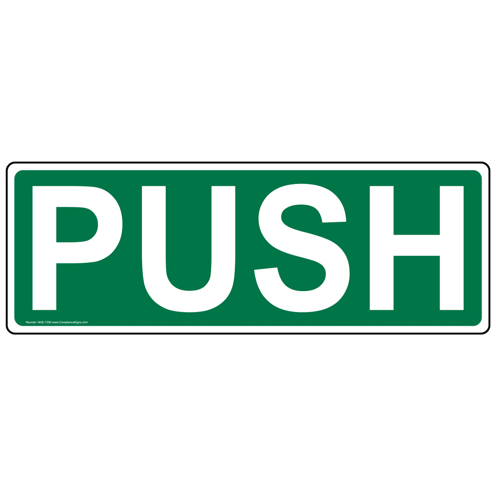 Details about   Push sign or vinyl sticker 5176WBK Entrance and Exit signs Push to open 