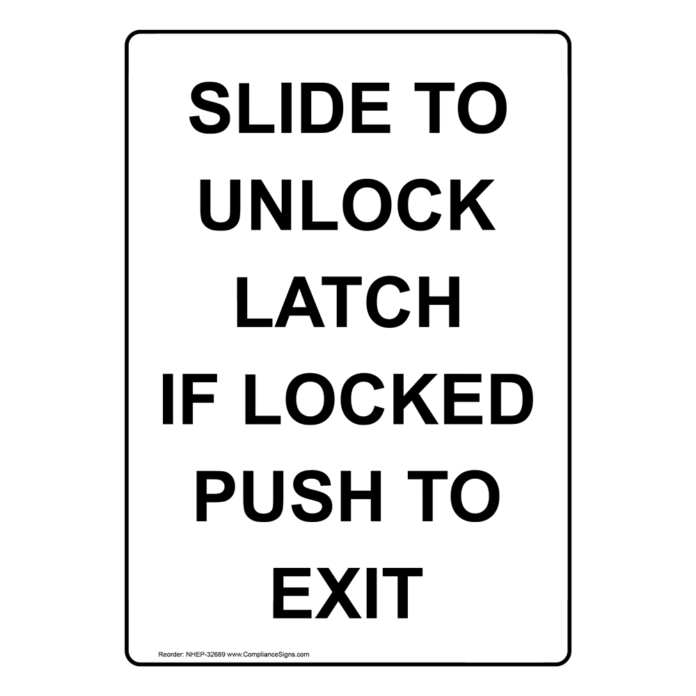 Vertical Sign Exit Slide To Unlock Latch If Locked Push To Exit
