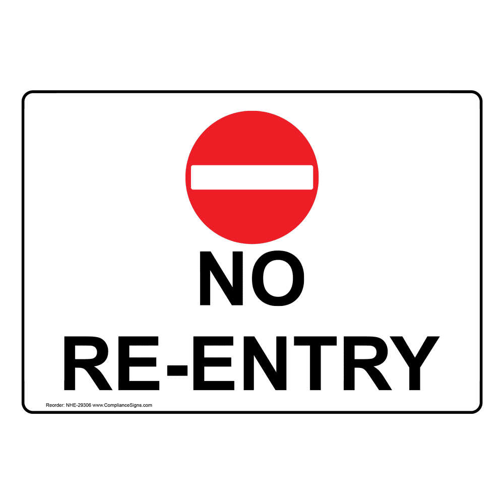 No Re-Entry Sign With Symbol NHE-29306