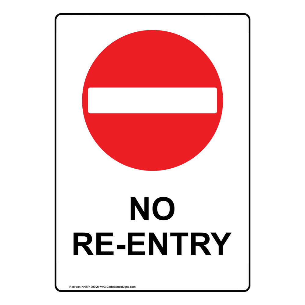 No Re-Entry Sign With Symbol NHE-29306