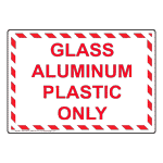 Glass Aluminum Plastic Only Sign NHE-34378_WRSTR