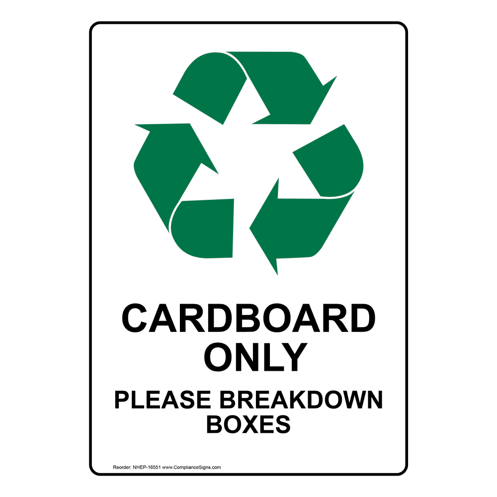 Vertical Sign - Recyclable Items - Cardboard Only Please Breakdown