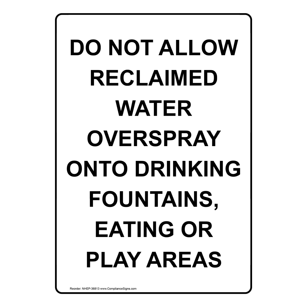 white-vertical-sign-do-not-allow-reclaimed-water-overspray