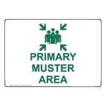 Primary Muster Area Sign NHE-25650 Emergency Response Rescue