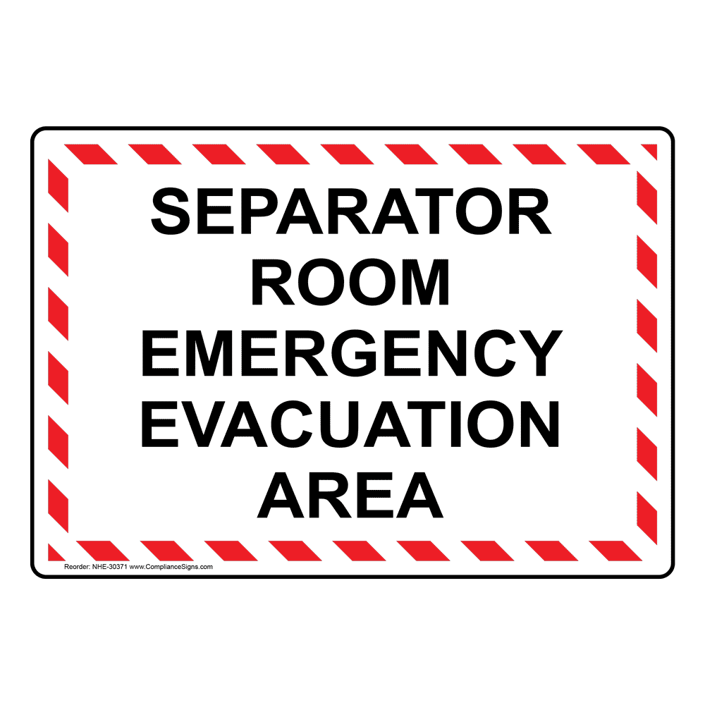 Emergency Sign - Separator Room Emergency Evacuation Area