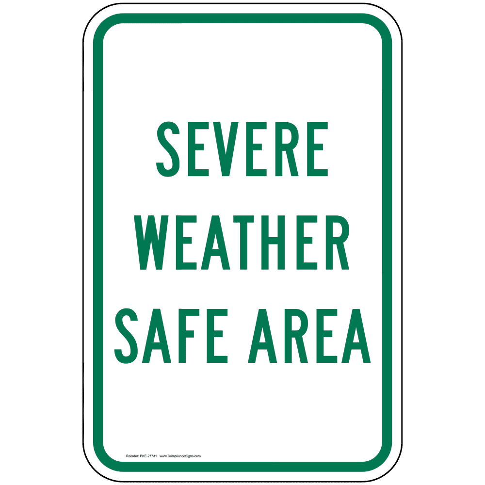 Vertical Sign Severe Weather Shelter Severe Weather Safe Area