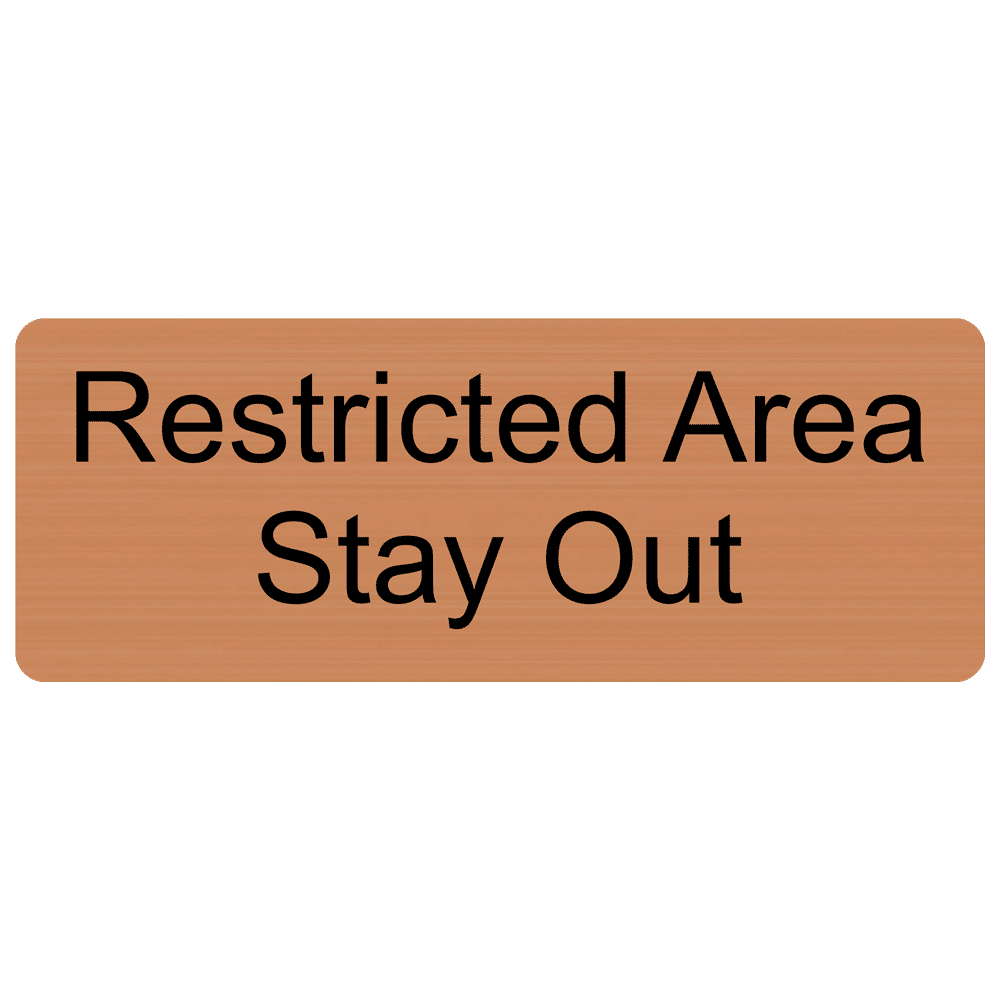 Copper Engraved Restricted Area Stay Out Sign EGRE-540_Black_on_Copper