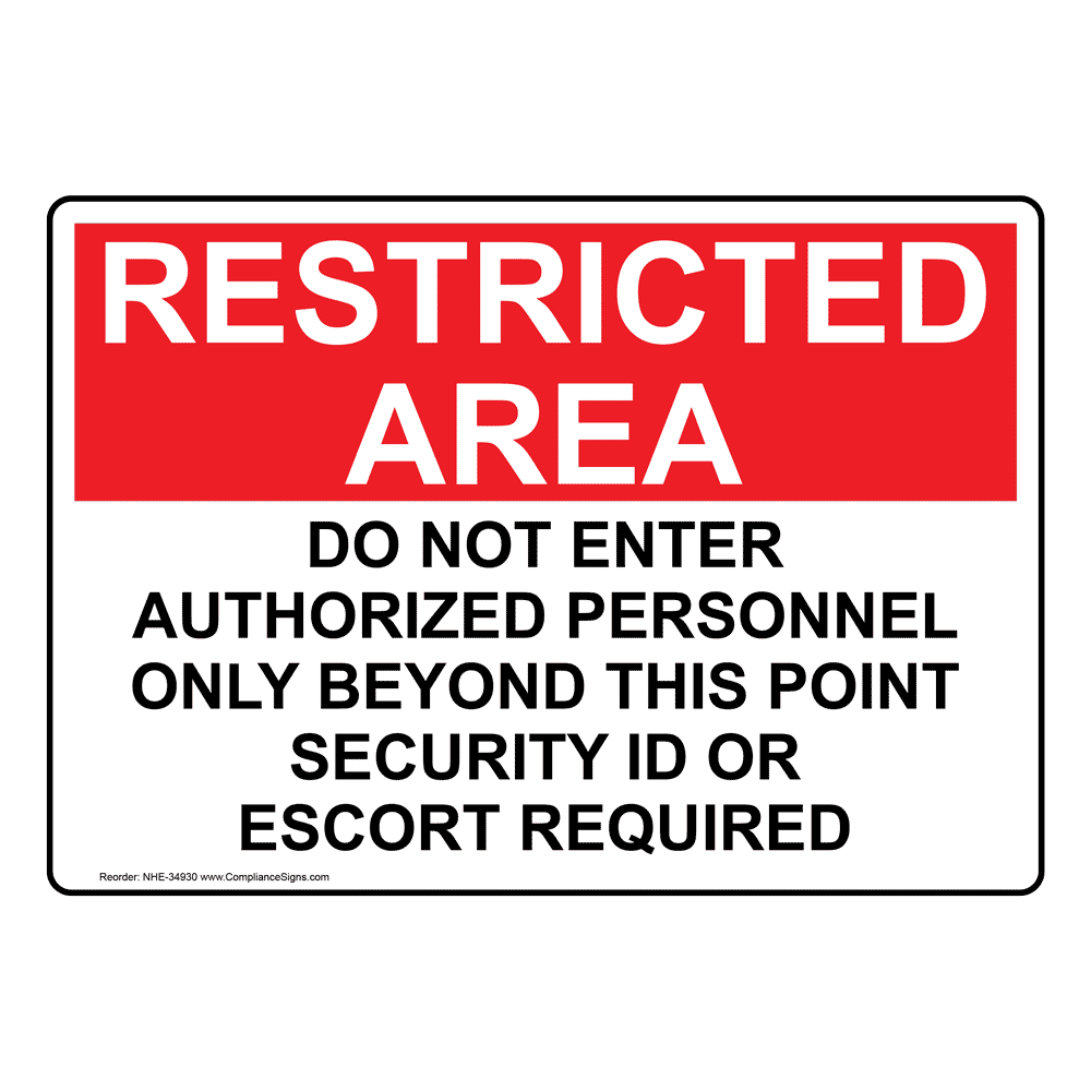 Restricted Access Sign - Do Not Enter Authorized Personnel Only Beyond