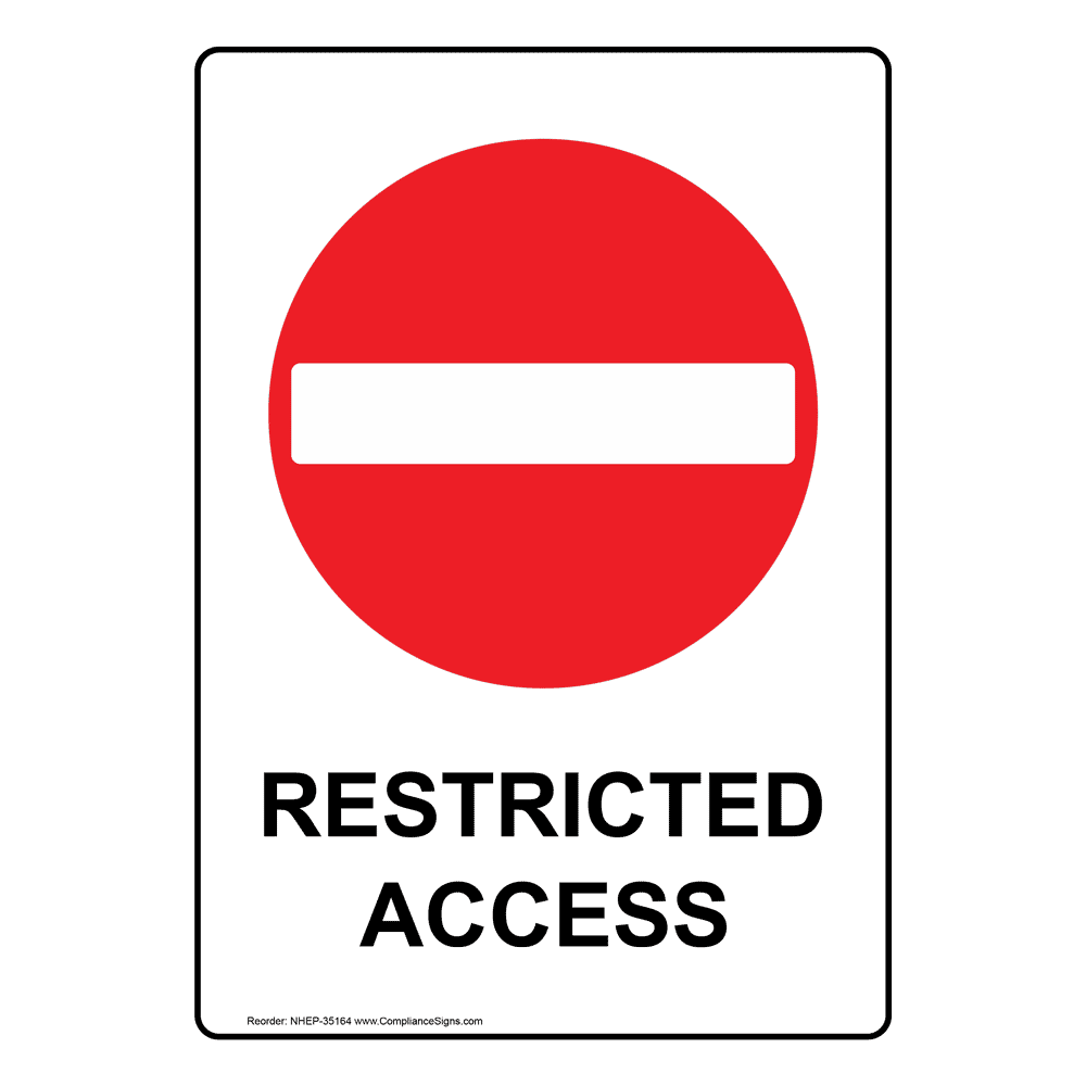 Restricted Access Sign With Symbol Nhe 35164 - vrogue.co