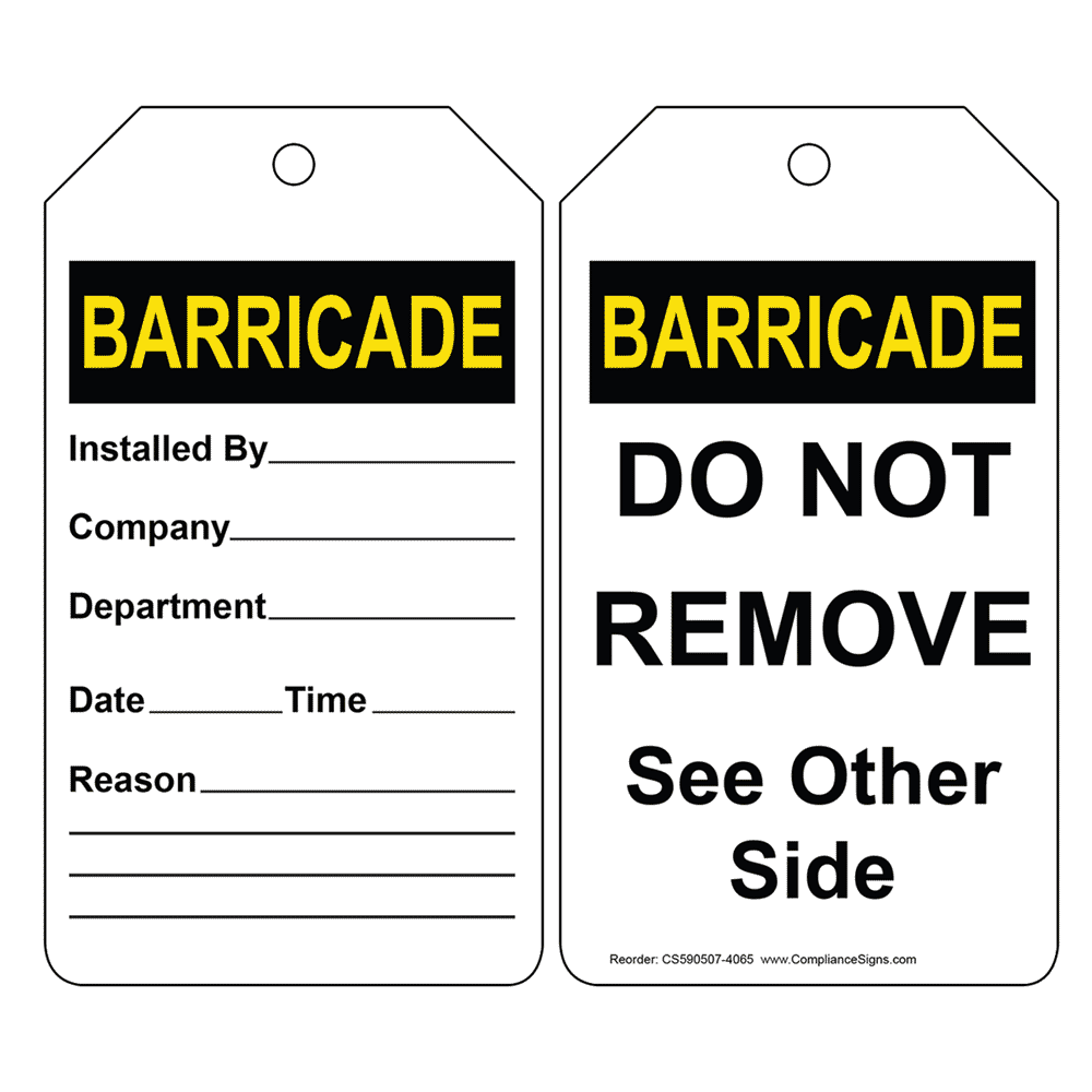 White Barricade Installed Do Not Remove Safety Tags