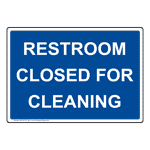 Restroom Closed For Cleaning Sign NHE-37134_BLU