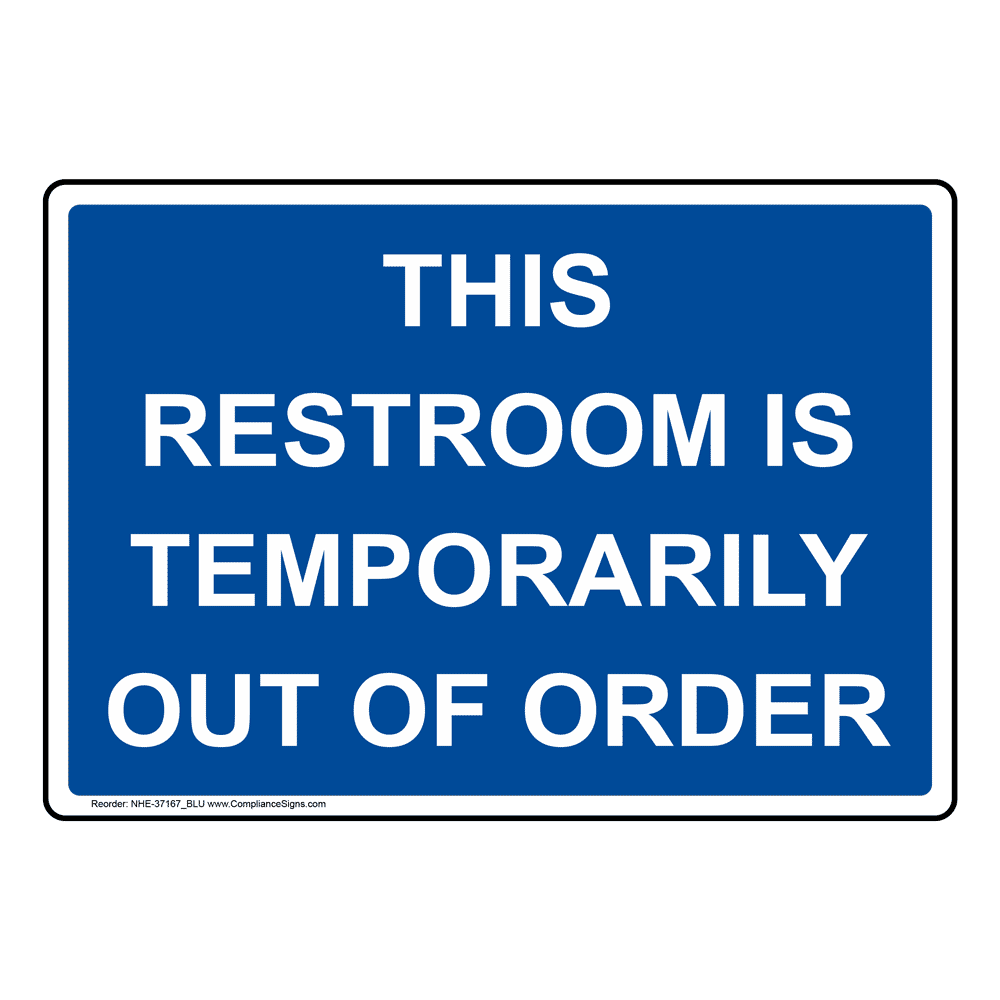 Sorry Restroom Out Of Order Sign