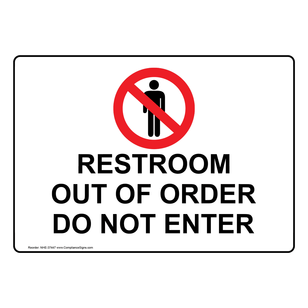 Restrooms Sign - Restroom Out Of Order Do Not Enter