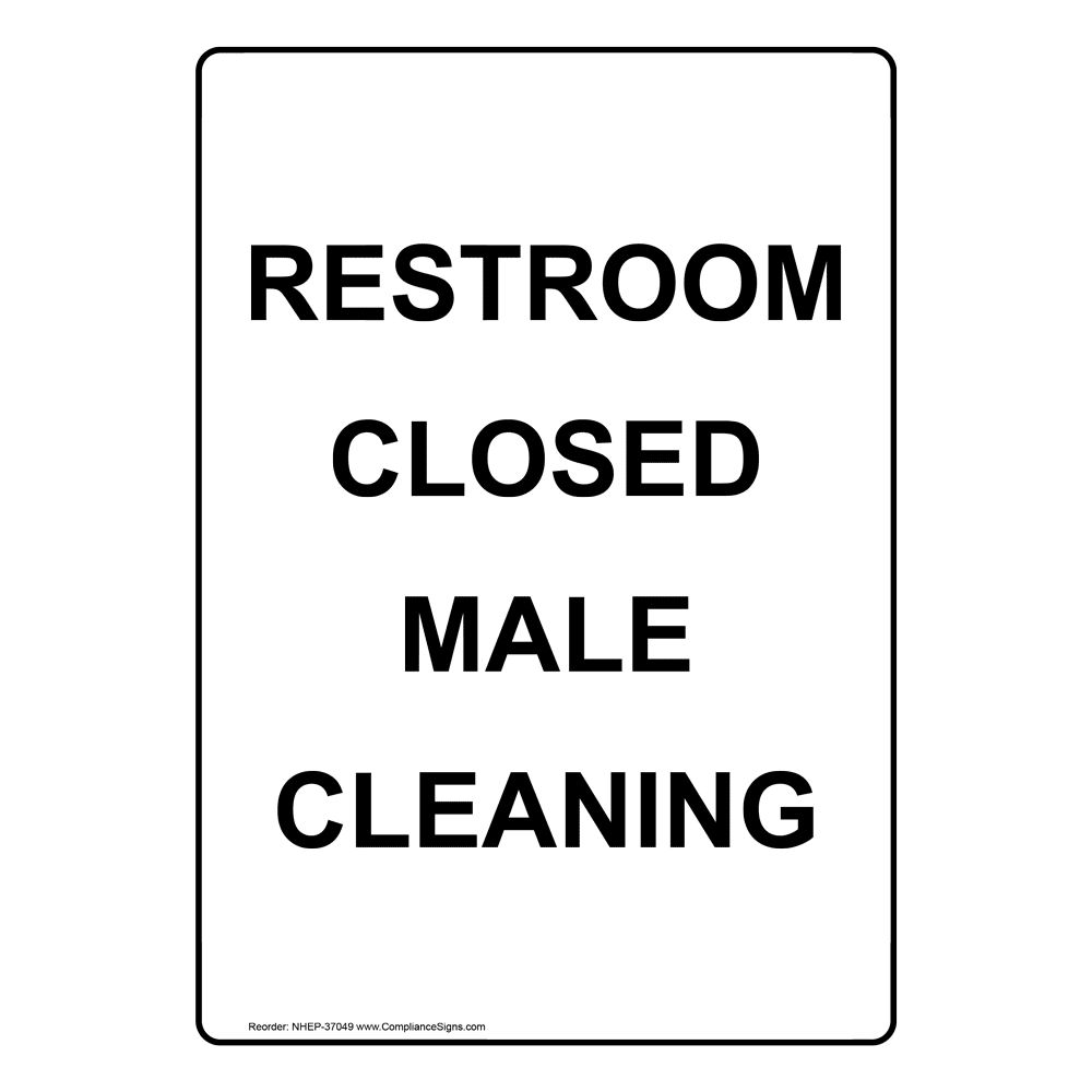 White Vertical Sign - Restroom Closed Male Cleaning