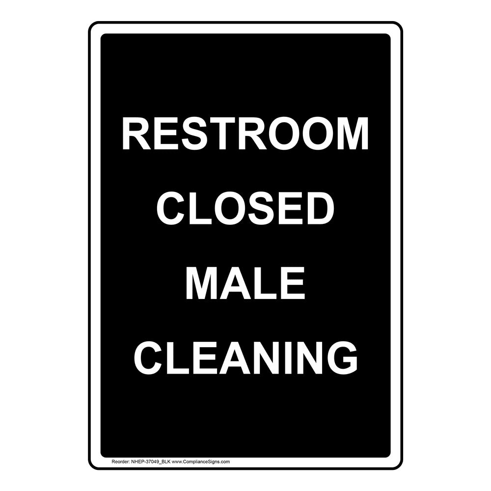 Black Vertical Sign - Restroom Closed Male Cleaning