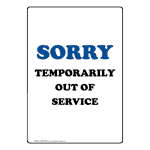 Portrait Sorry Temporarily Out Of Service Sign NHEP-8640