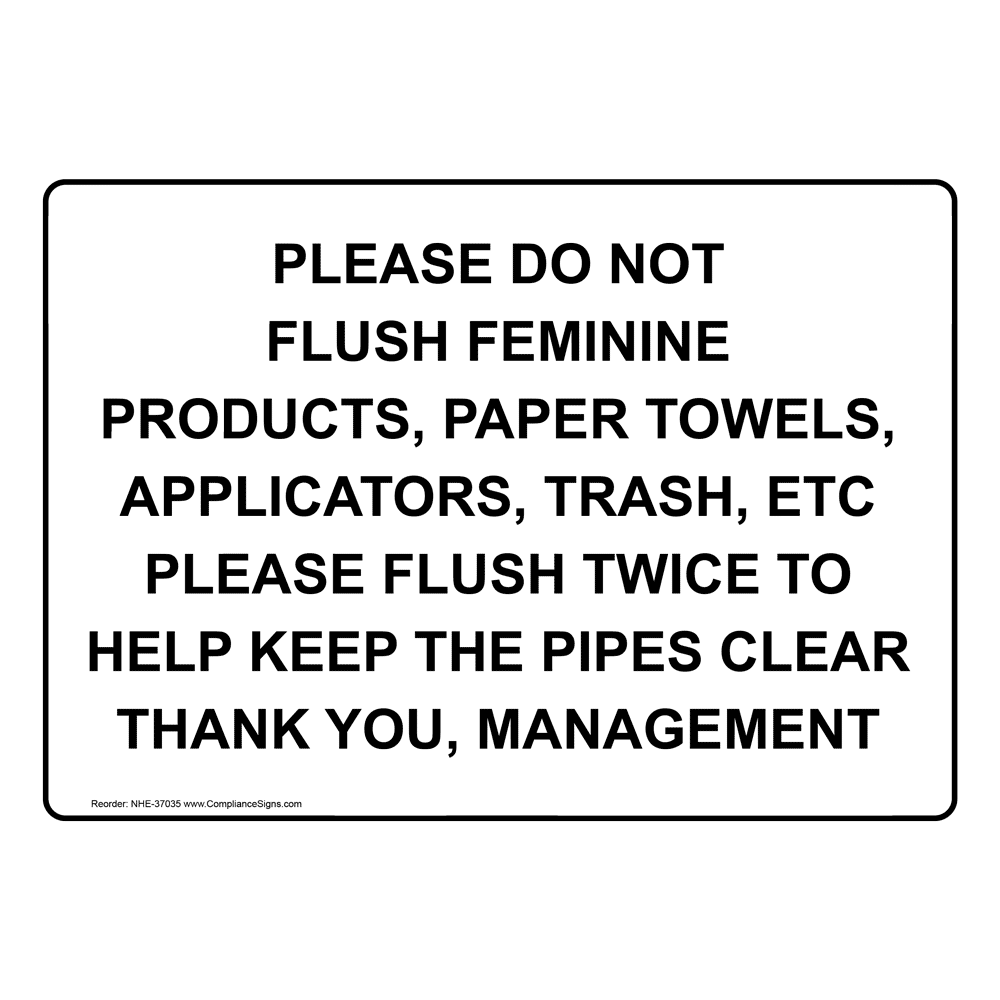 Restrooms Trash Sign Please Do Not Flush Feminine Products Paper