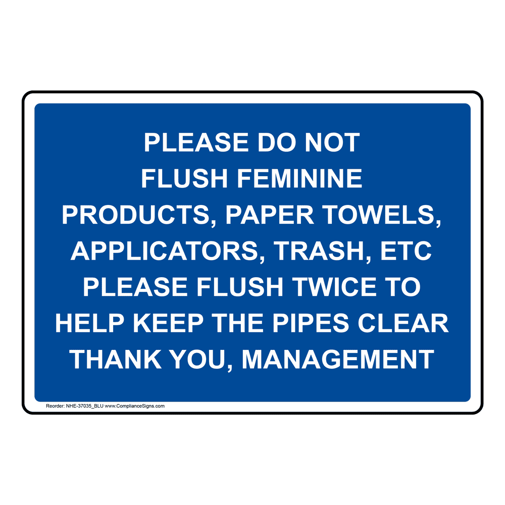 Restrooms Trash Sign Please Do Not Flush Feminine Products, Paper