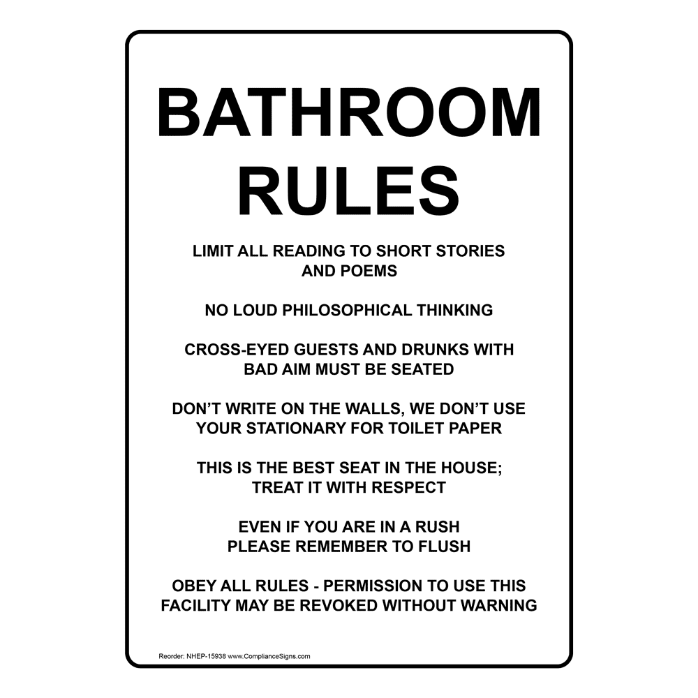 White Vertical Sign Bathroom Rules Limit All Reading To