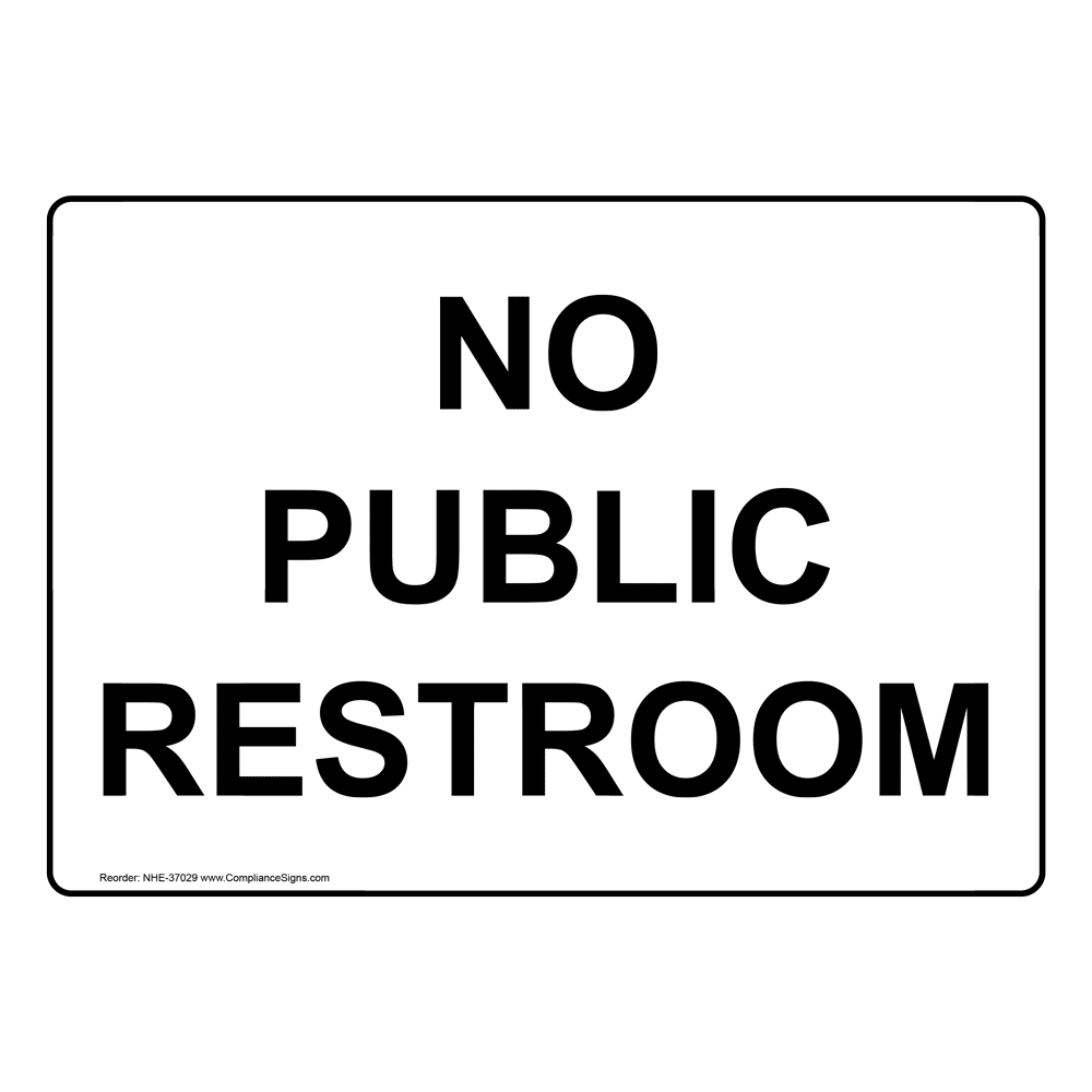 White No Public Restroom Sign or Label Made in USA
