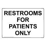 Restrooms For Patients Only Sign NHE-37054