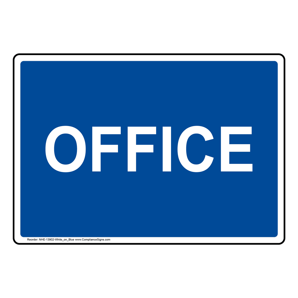 Office White on Blue Sign NHE-13902-WHTonBLU Wayfinding