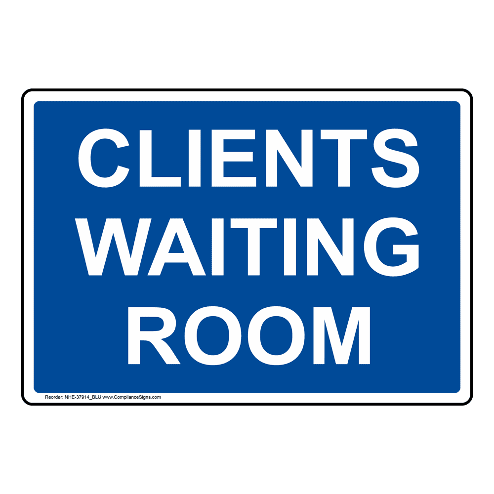 Industrial Notices Room Name Sign Clients Waiting Room