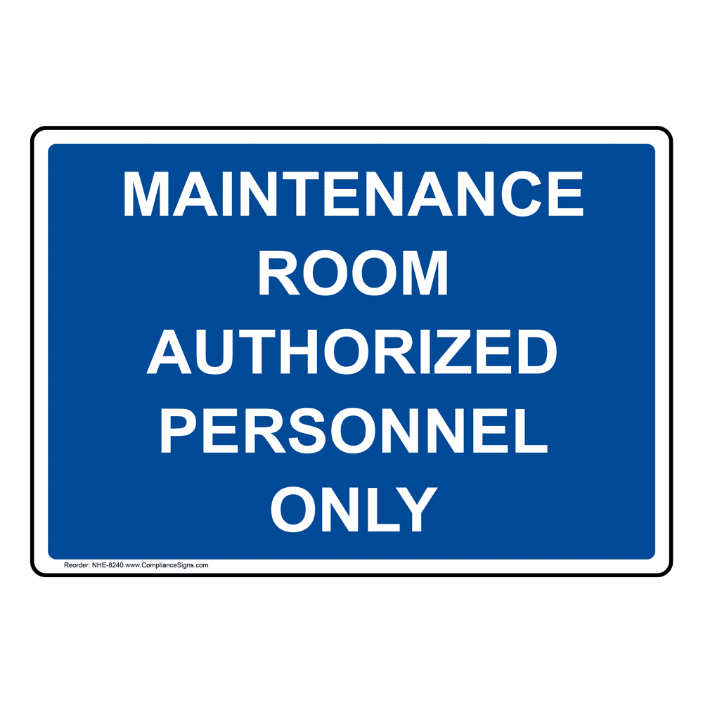 restricted-access-sign-maintenance-room-authorized-personnel-only